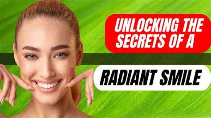 Unlocking The Secrets Of A Radiant Smile
